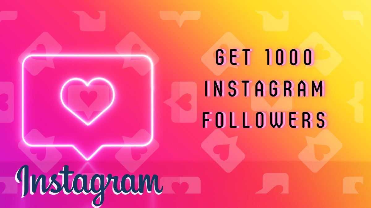 How-to-get-1000-followers-on-Instagram-1.png